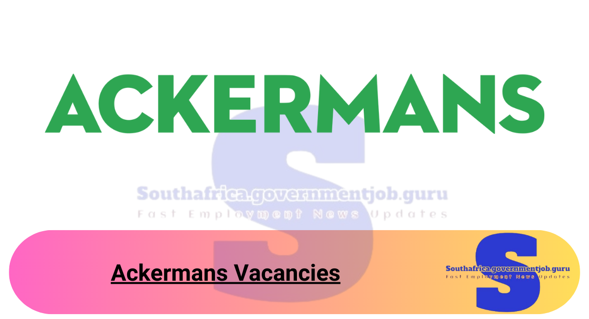 Ackermans Vacancies