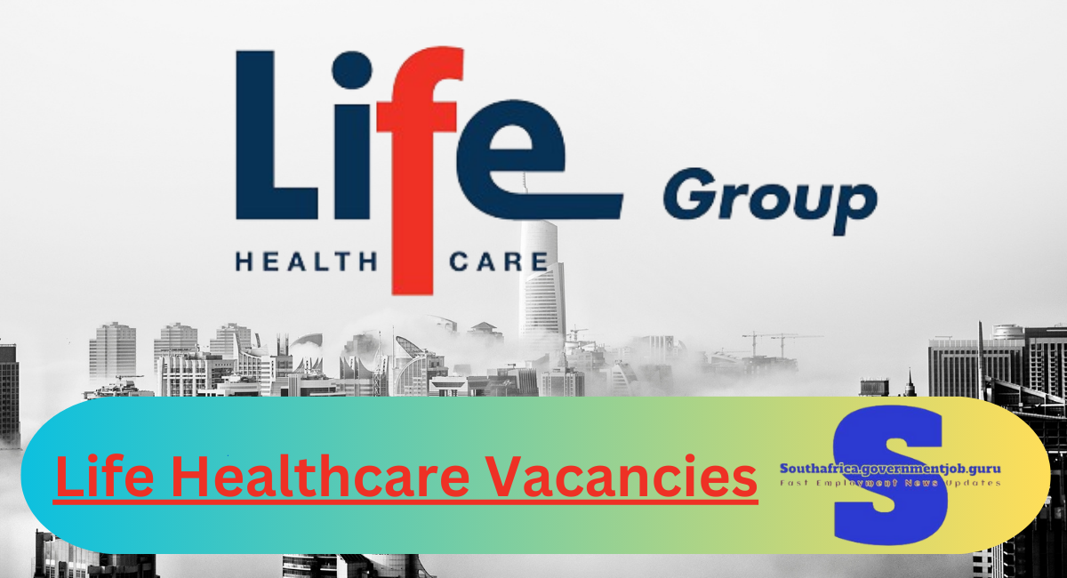 Life Healthcare Vacancies