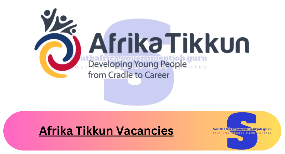 Afrika Tikkun Vacancies