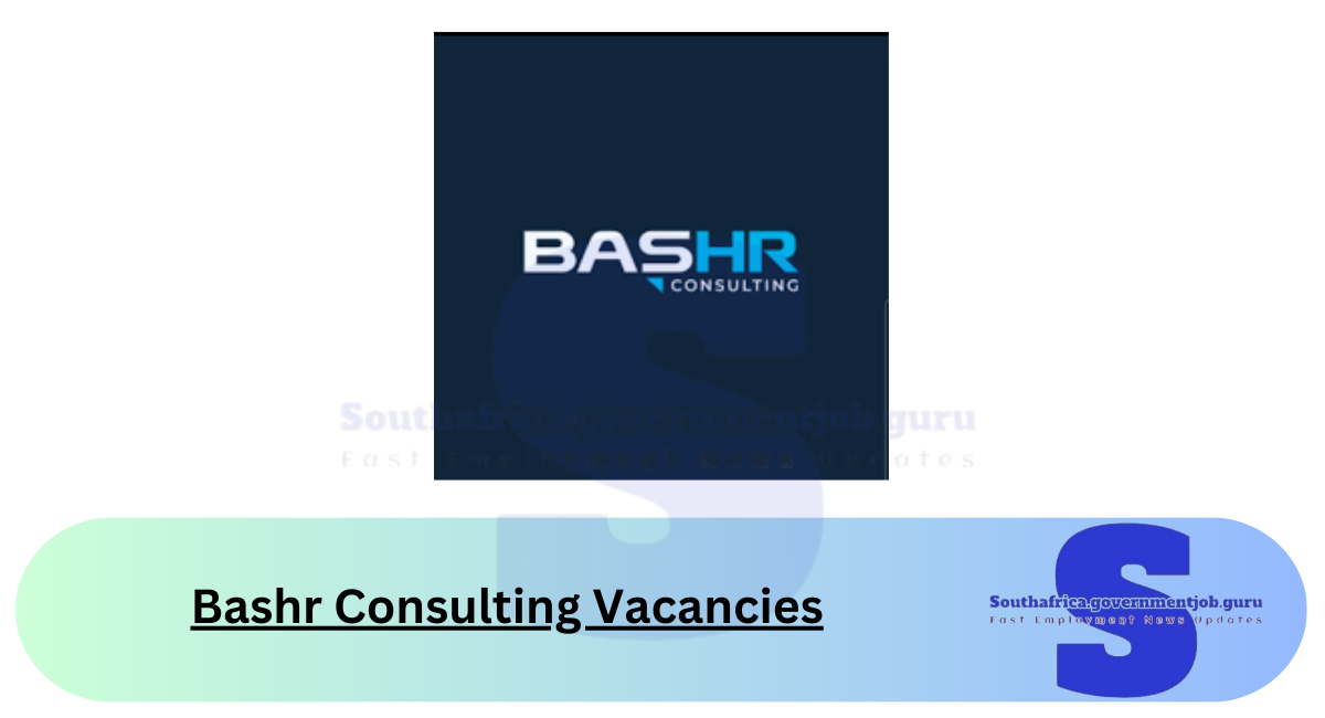 Bashr Consulting Vacancies