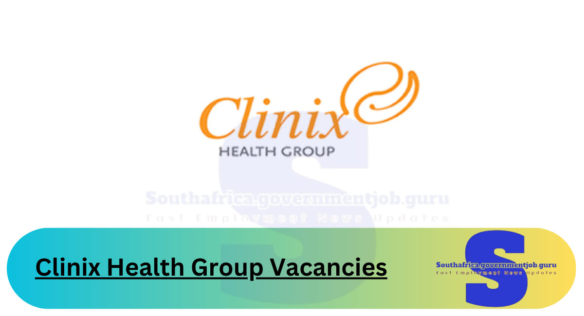 Clinix Health Group Vacancies