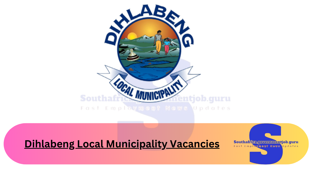 Dihlabeng Local Municipality Vacancies