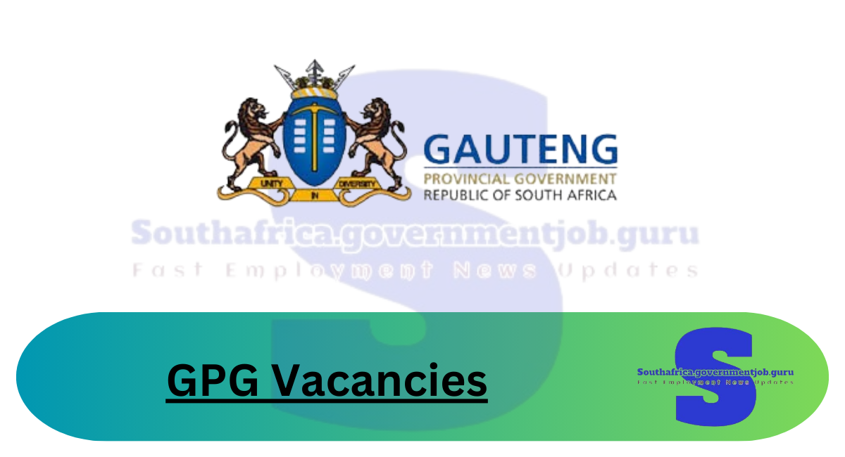 GPG Vacancies 2024: How to Apply for X33 Jobs at www.gauteng.gov.za ...