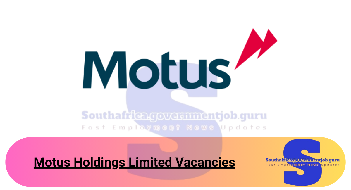 Motus Holdings Limited Vacancies