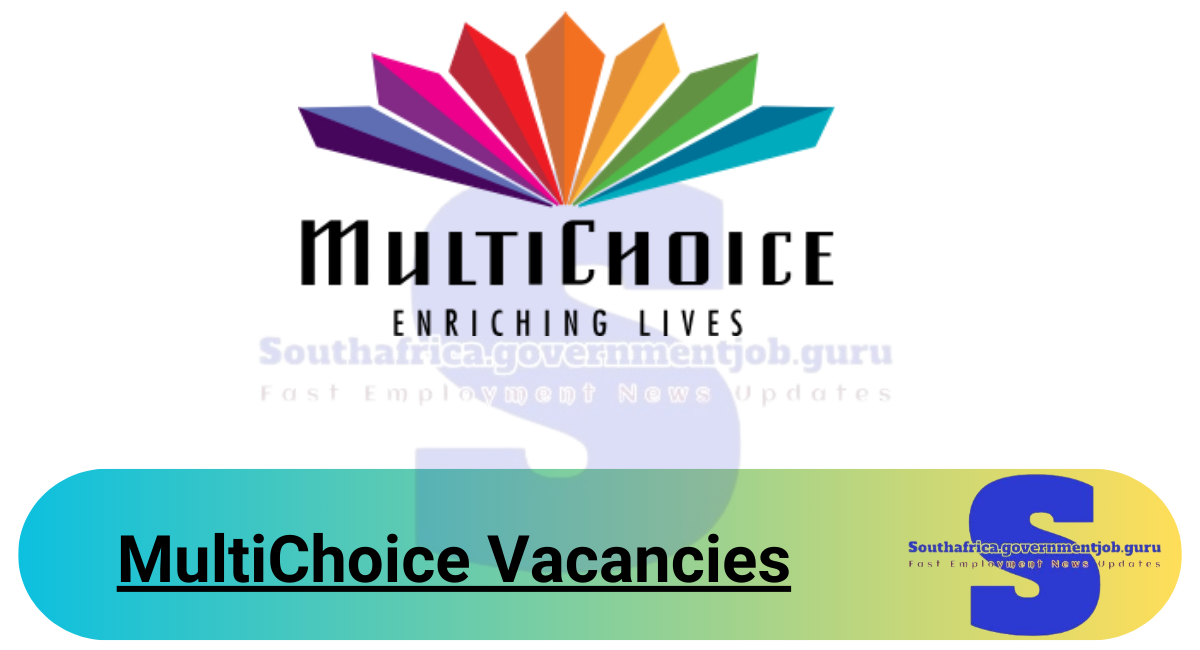 MultiChoice Vacancies