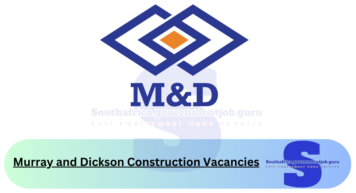 Murray and Dickson Construction Vacancies