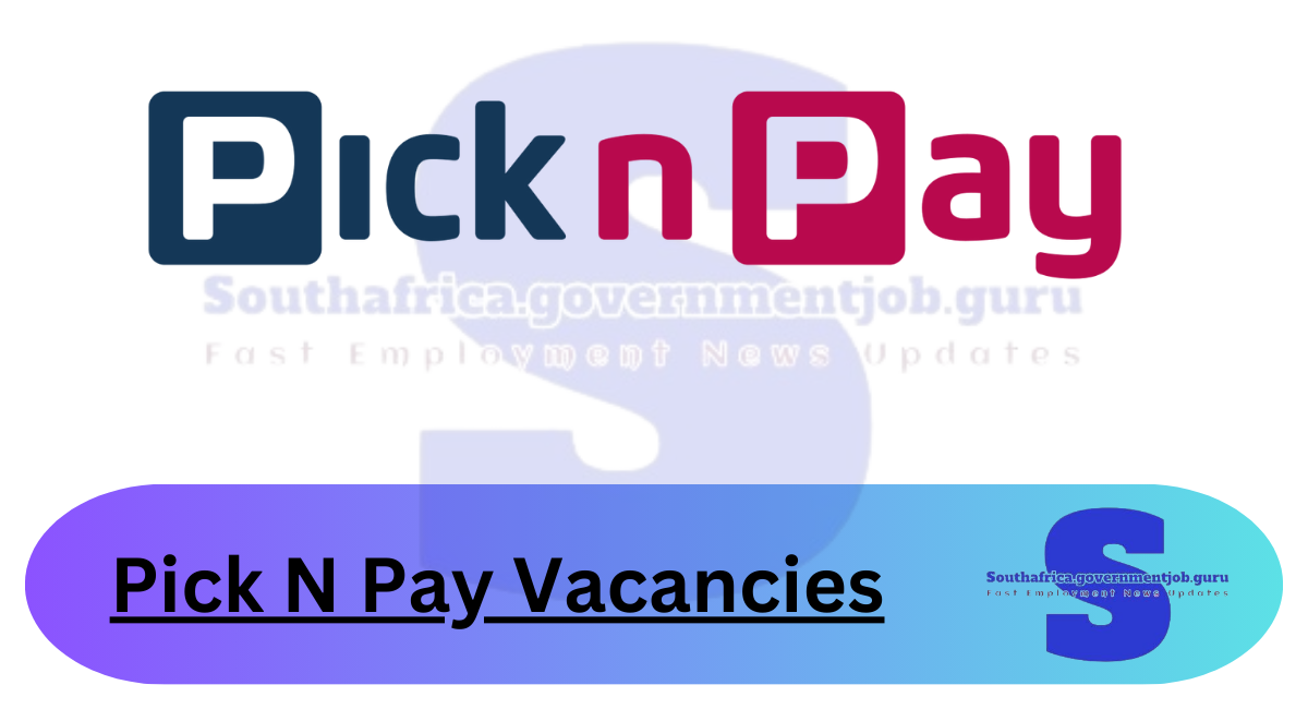 Pick N Pay Vacancies