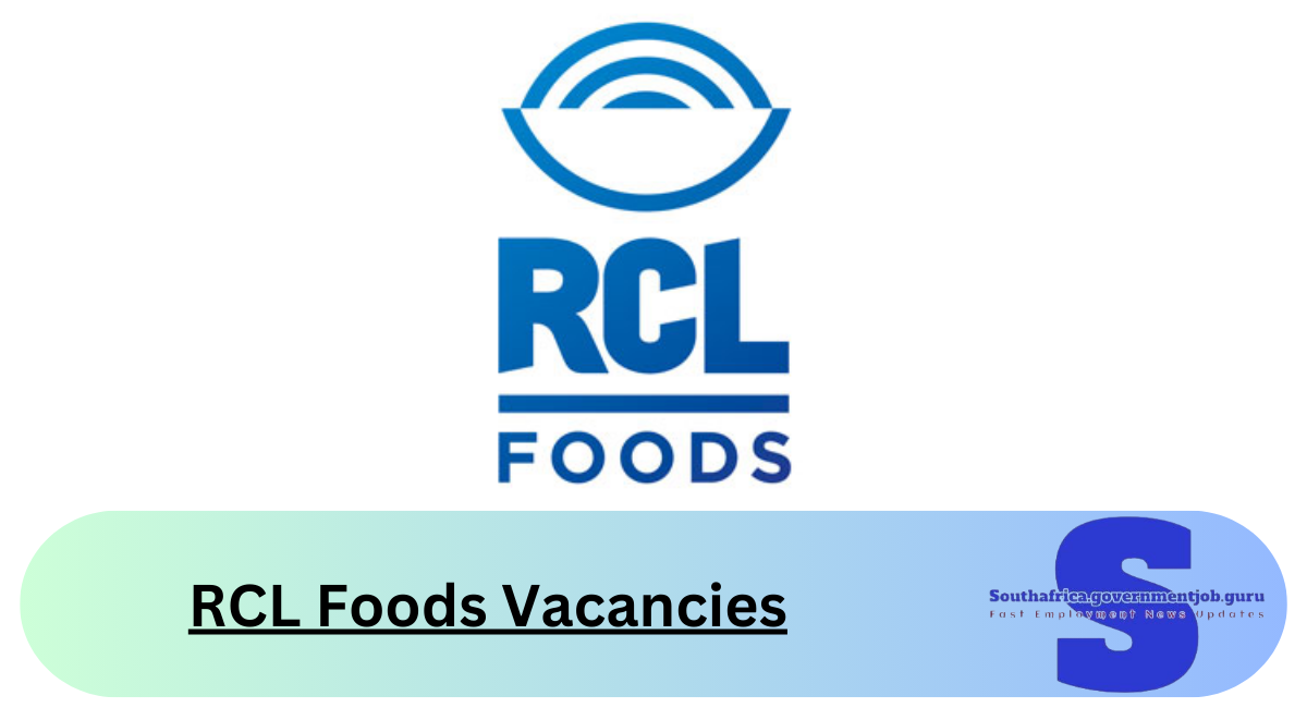 RCL Foods Vacancies