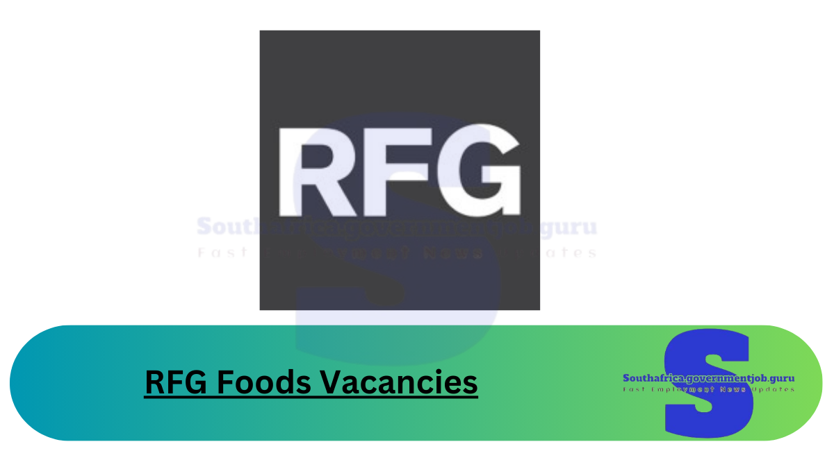 RFG Foods Vacancies