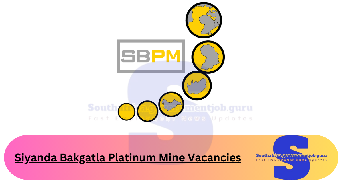 Siyanda Bakgatla Platinum Mine Vacancies