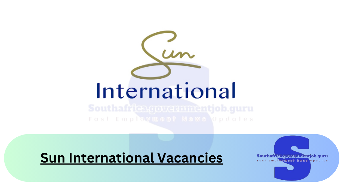 Sun International Vacancies