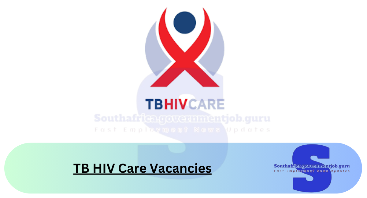 TB HIV Care Vacancies