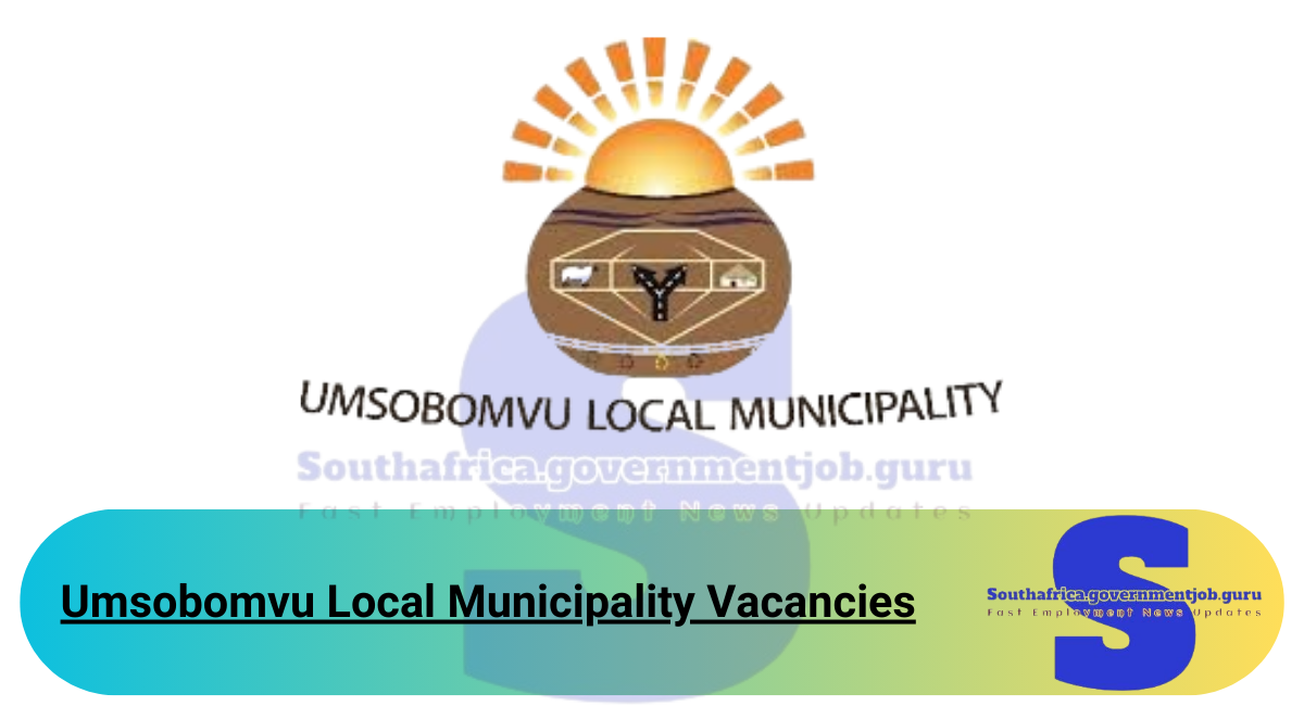 Umsobomvu Local Municipality Vacancies