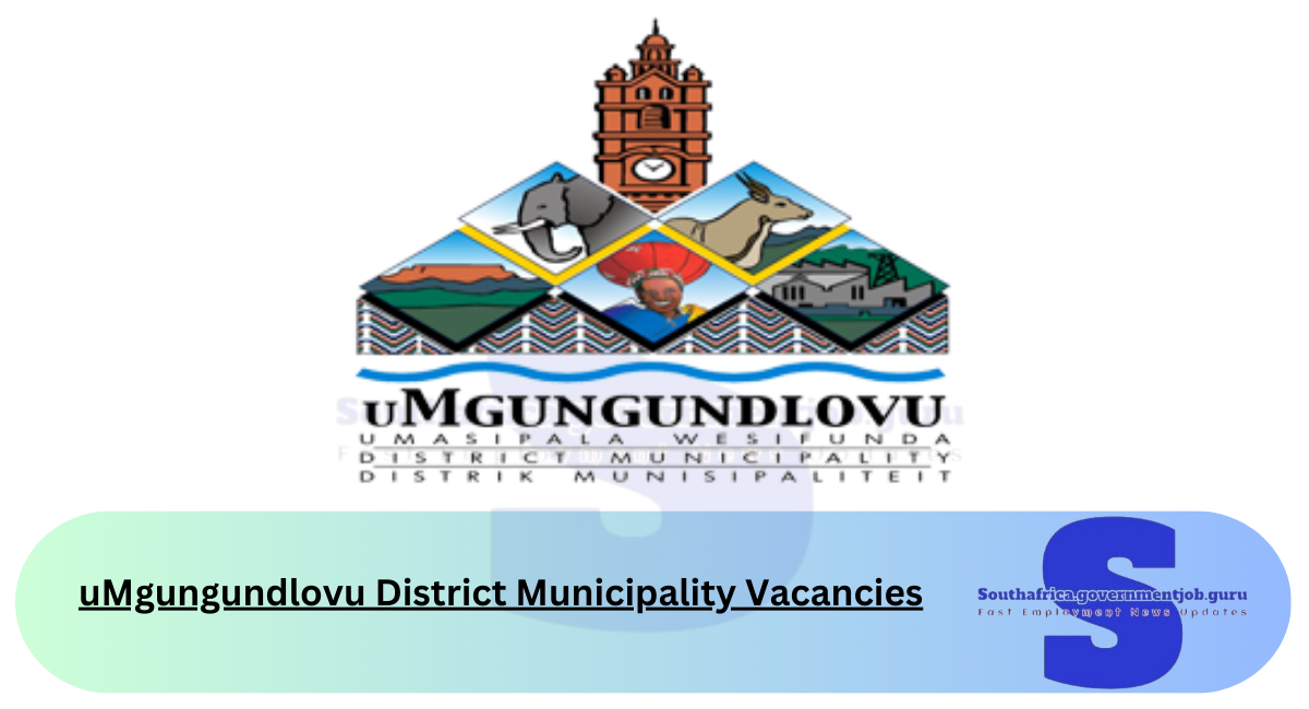 uMgungundlovu District Municipality Vacancies