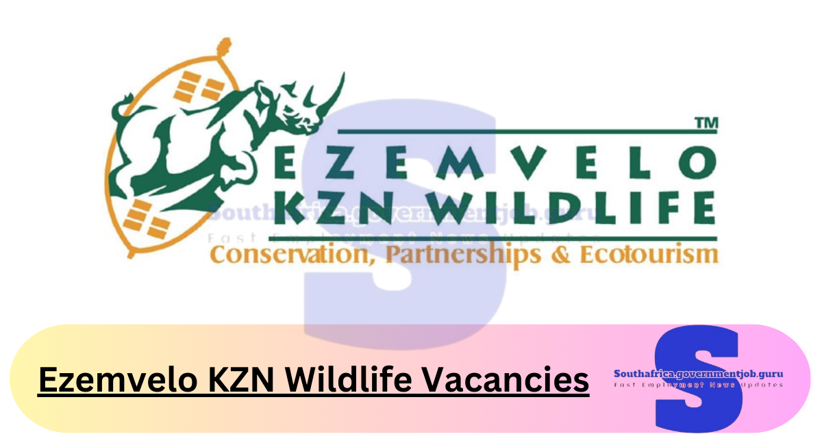 Ezemvelo KZN Wildlife Vacancies