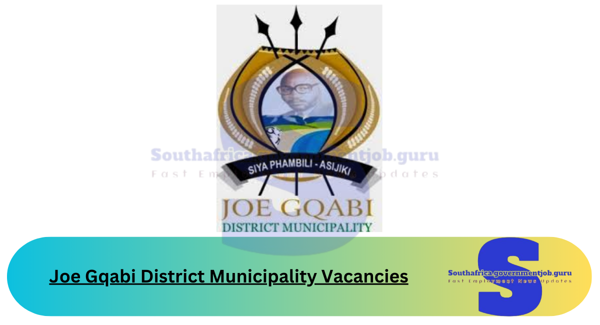 Joe Gqabi District Municipality Vacancies