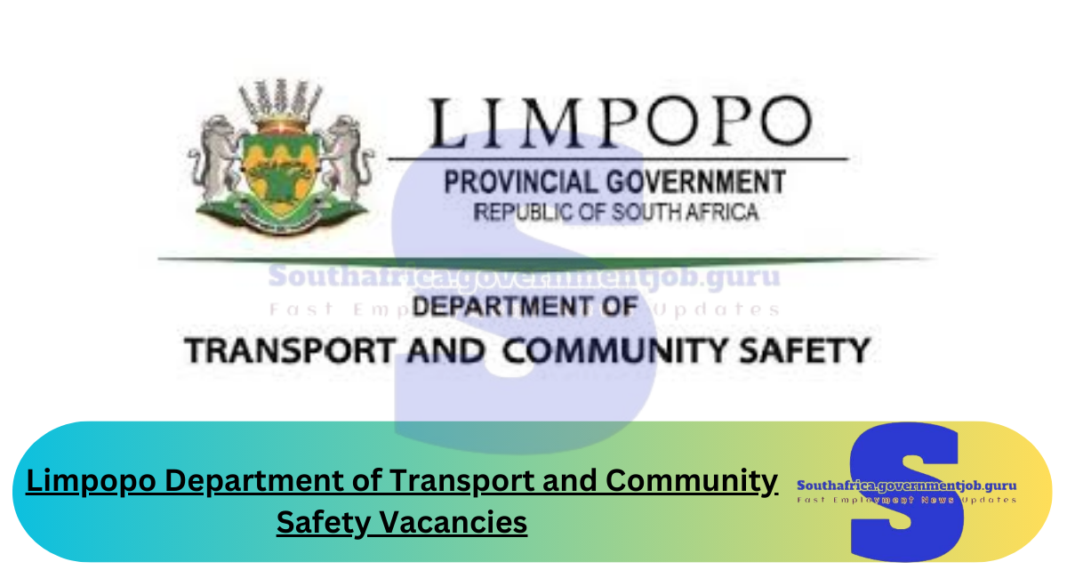 Limpopo Department of Transport and Community Safety Vacancies