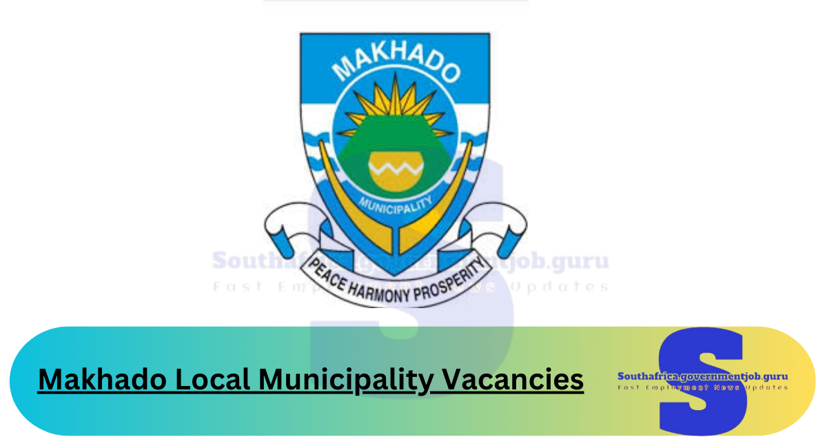 Makhado Local Municipality Vacancies