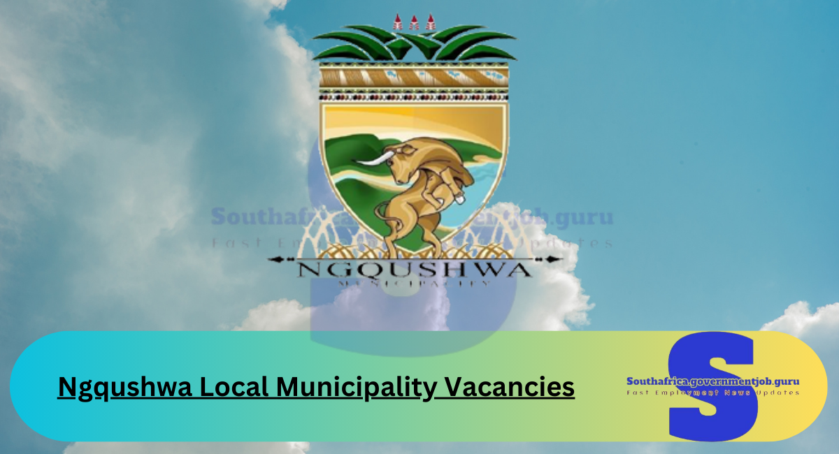 Ngqushwa Local Municipality Vacancies