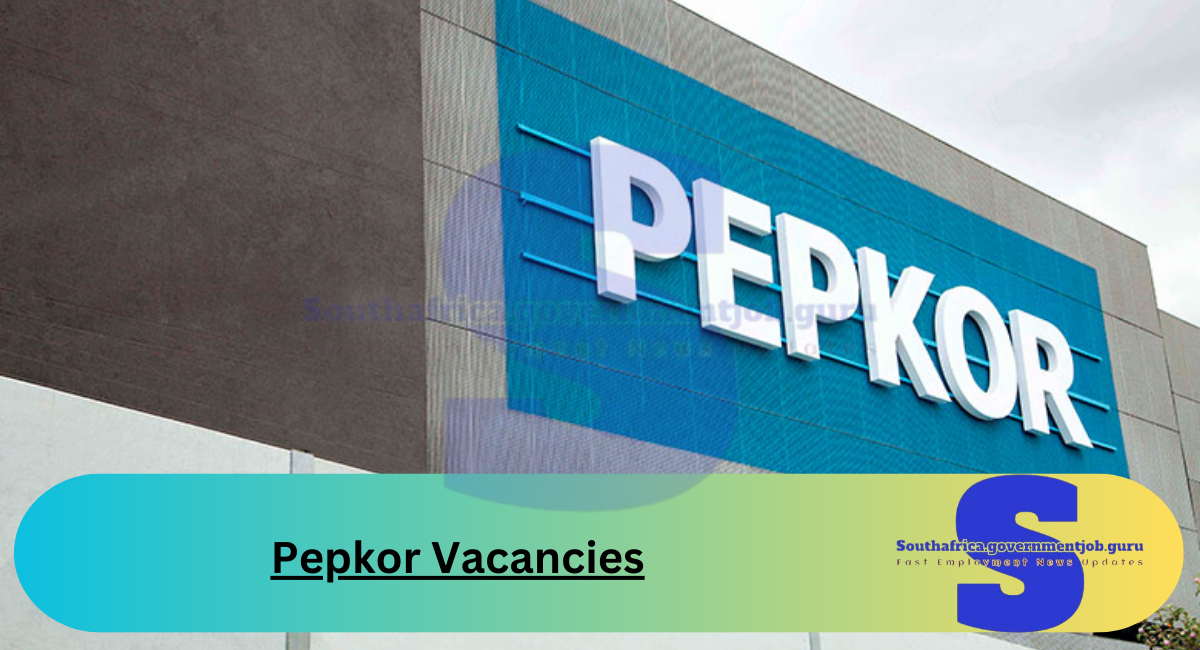 Pepkor Vacancies