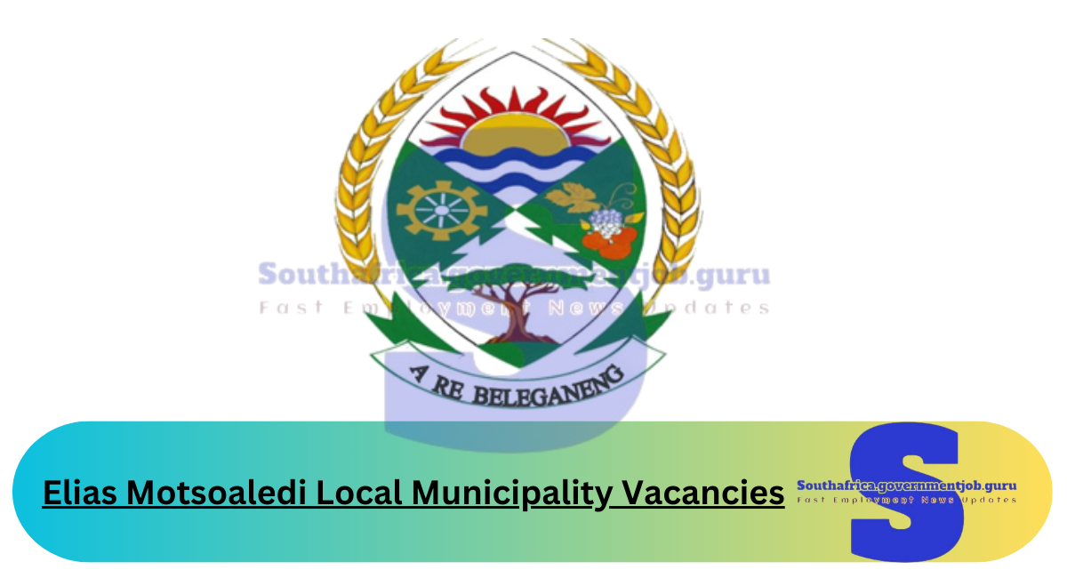 Elias Motsoaledi Local Municipality Vacancies