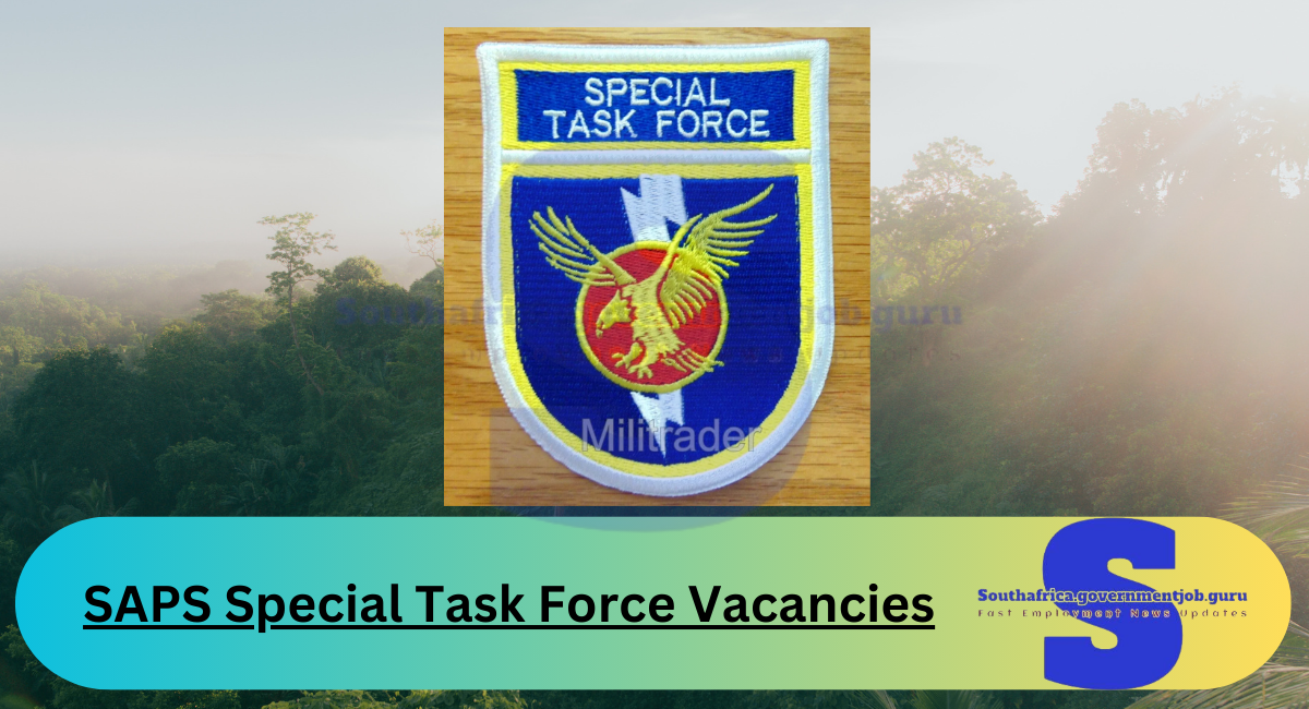 SAPS Special Task Force Vacancies