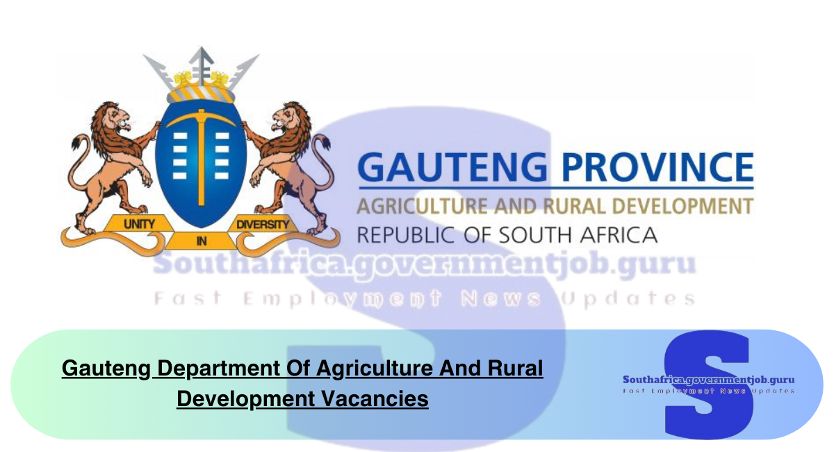 Gauteng Department Of Agriculture And Rural Development Vacancies