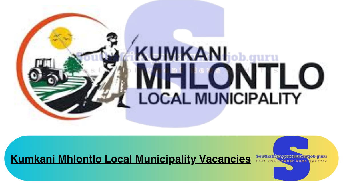 Kumkani Mhlontlo Local Municipality Vacancies