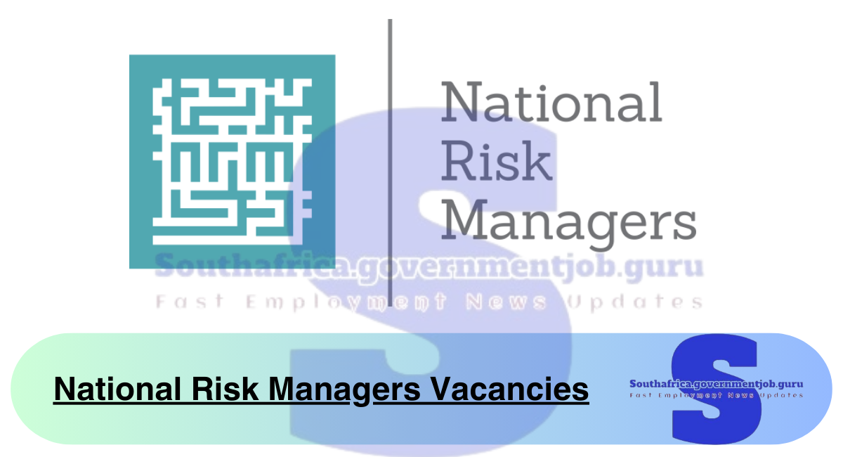 National Risk Managers Vacancies