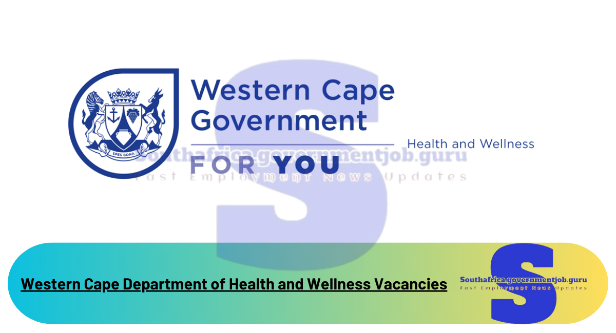 Western Cape Department of Health and Wellness Vacancies